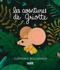 Les aventures de Griotte