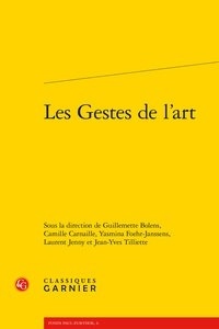 Guillemette Bolens et Camille Carnaille - Les Gestes de l'art.