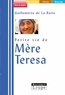 Guillemette de La Borie - Petite vie de Mère Teresa.
