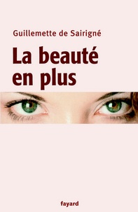 Guillemette de Sairigné - La beauté en plus.