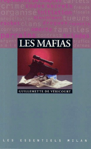 Guillemette de Véricourt - Les mafias.