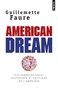 Guillemette Faure - American dream - Dictionnaire rock, historique et politique de l'Amérique.