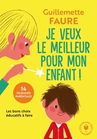 ebooks gratuits avec prime Je veux le meilleur pour mon enfant !  (French Edition)