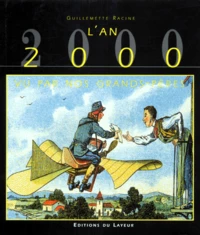 L'an 2000 vu par nos grands-pères