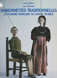 Marionnettes traditionnelles en Flandre française de langue picarde