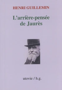 L'arrière-pensée de Jaurès