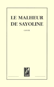 Le Malheur De Sayoline