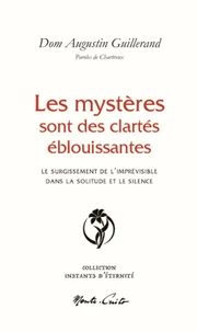 Les mystères sont des clartés éblouissantes