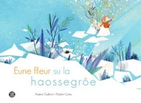 Eune flleur su la haossegroe