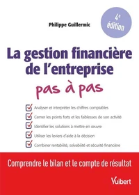 La gestion financière de l'entreprise Pas à pas