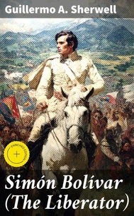 Simón Bolívar (The Liberator)