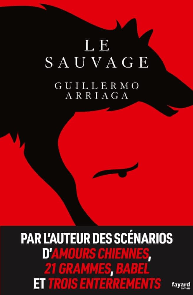 https://products-images.di-static.com/image/guillermo-arriaga-le-sauvage/9782213705392-475x500-2.jpg
