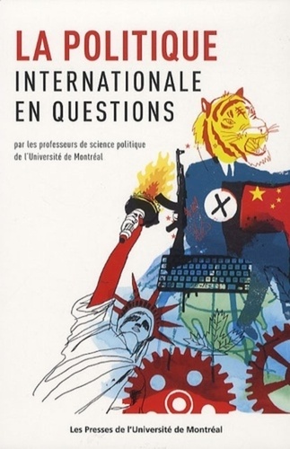 Guillermo Aureano et Isabelle Beaulieu - La politique internationale en questions.