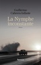 Guillermo Cabrera Infante - La nymphe inconstante.