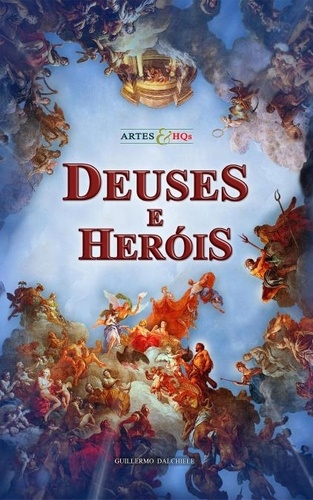  Guillermo Dalchiele - Deuses e Heróis - Artes &amp; HQs - Artes &amp; HQs, #1.