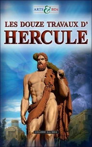 Les Douze Travaux d´Hercule - Arts & BDs