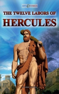  Guillermo Dalchiele - The Twelve Labors of Hercules - Arts &amp; Comics - ARTS &amp; COMICS, #2.