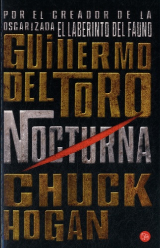 Guillermo Del Toro et Chuck Hogan - Nocturna.