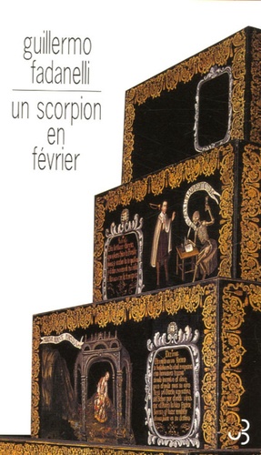 Guillermo Fadanelli - Un scorpion en février.