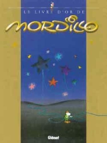 Guillermo Mordillo - Livre d'Or de Mordillo.