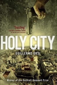 Guillermo Orsi et Nick Caistor - Holy City.