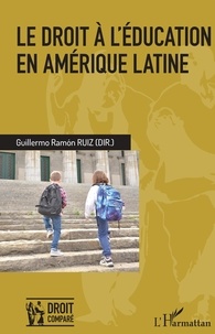 Guillermo Ramon Ruiz - Le droit à l'éducation en Amérique latine.