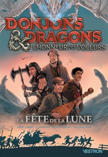 Guillermo Sanna et Ellen Boener - Donjons & Dragons : L'honneur des voleurs.