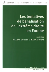 Les tentatives de banalisation de l'extrême-droite en Europe