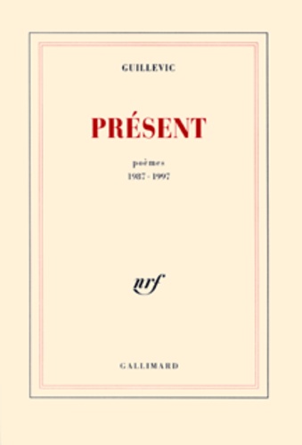  Guillevic - Présent - Poèmes 1987-1997.