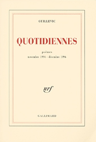  Guillevic - Quotidiennes - Poèmes, novembre 1994 - décembre 1996.