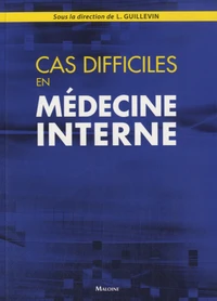 Cas difficiles en médecine interne