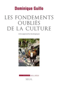 Les fondements oubliés de la culture