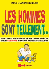 Les hommes sont tellement... Les femmes sont tellement...