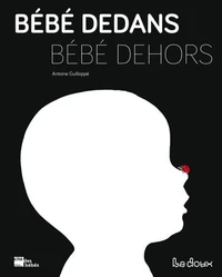 Bébé dedans Bébé dehors