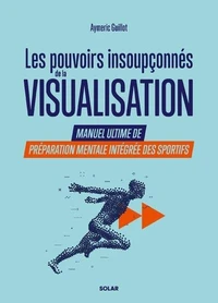 Les pouvoirs insoupçonnés de la visualisation