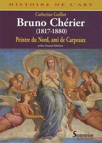 Bruno Chérier, Peintre du Nord, ami de Carpeaux