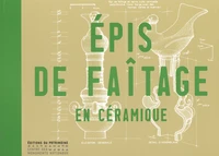 Les épis de faîtage en céramique