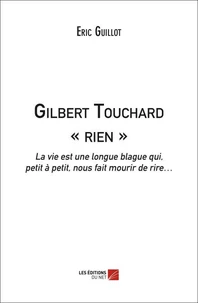 Gilbert Touchard « rien »
