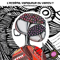 L'eczéma, vainqueur ou vaincu ?