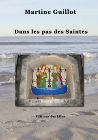 Dans les pas des Saintes...