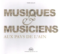 Musiques et musiciens aux Pays de l'Ain