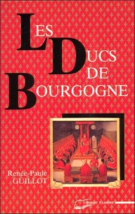 Les ducs de Bourgogne