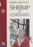  Guillot - Shrimp le corsaire.