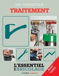 Sanitaires &amp; Plomberie : Eau domestique - traitement - avec vidéo
