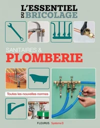 Sanitaires &amp; Plomberie (L'essentiel du bricolage)