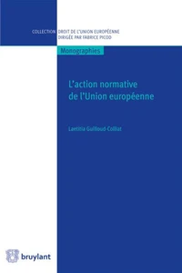L'action normative de l'Union européenne
