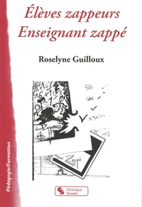 Elèves zappeurs Enseignant zappé