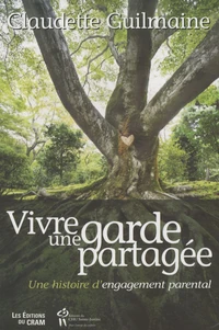 Vivre une garde partagée