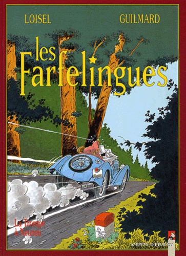  Guilmard et Régis Loisel - Les Farfelingues Tome 2 : La Trompe A Neuneu.