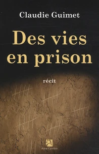 Des vies en prison